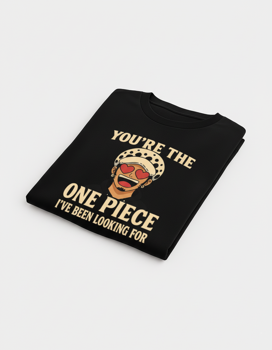 The One Piece I've Been Looking For T-Shirt