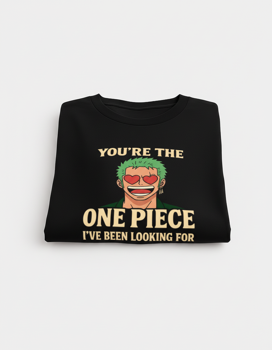 The One Piece I've Been Looking For T-Shirt
