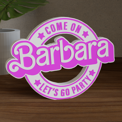 Custom round “Come On, Let's Go Party” display sign with a personalised name in bold pink lettering